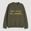 30 Stud 70 Muffin Sweatshirt