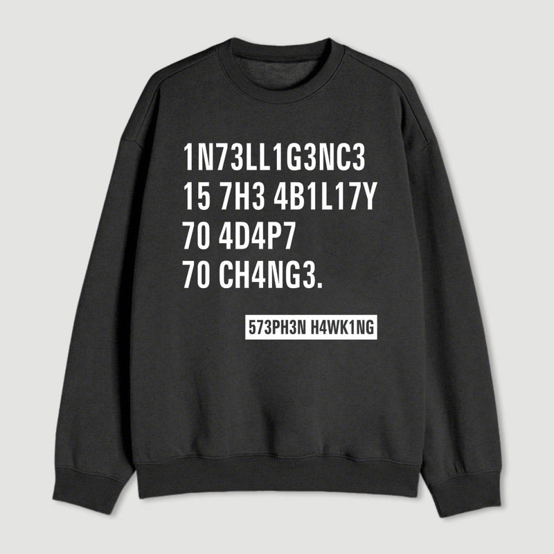 Intelligence Stephen Hawking Science Nerd Sweatshirt
