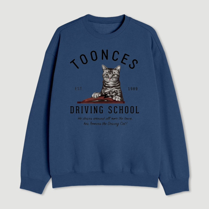 Toonces Driving School Est 1989 Sweatshirt