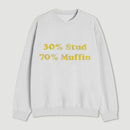 30 Stud 70 Muffin Sweatshirt