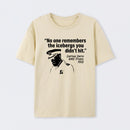 The Unseen Icebergs T-Shirt