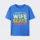 My Wife Beats Me Shirt Funny Couple T-shirt