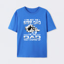 I'm The Dad That Stepped Up T-Shirt