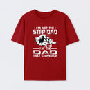 I'm The Dad That Stepped Up T-Shirt