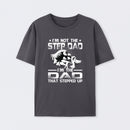 I'm The Dad That Stepped Up T-Shirt