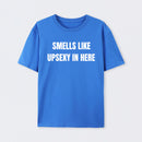 Smells Like Up Sexy In Here T-Shirt