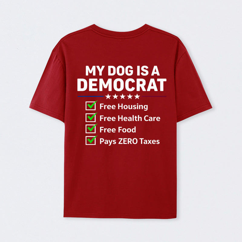 My Dog Is A Democrat Funny T-shirt