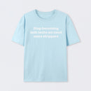Stop Becoming Lash Techs T-Shirt