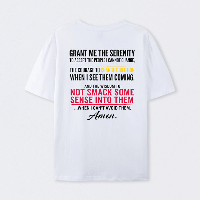 Grant Me The Serenity Funny Slogan Cotton Unisex T-Shirt