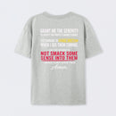 Grant Me The Serenity Funny Slogan T-shirt
