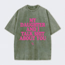 My Daughter And I Joke About You Funny Washed T-Shirt