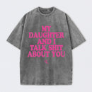 My Daughter And I Joke About You Funny Washed T-Shirt