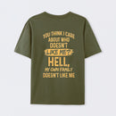 You Think I Care About Who Doesnt Like Me Funny T-Shirt