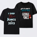 George Jones No Shows Two Side T-Shirt