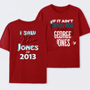 George Jones No Shows Two Side T-Shirt