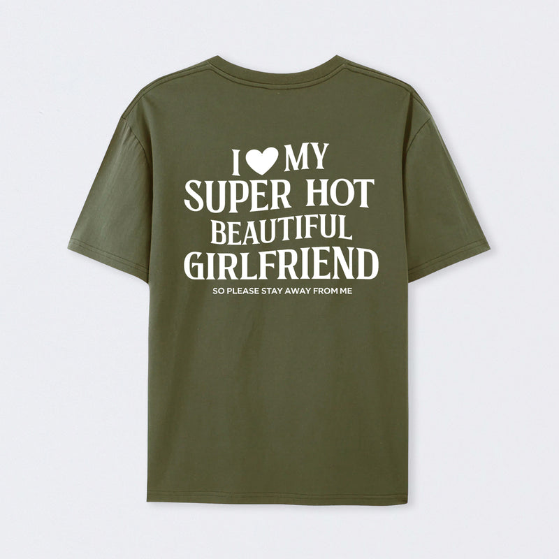 I Love My Girlfriend Funny T-Shirt