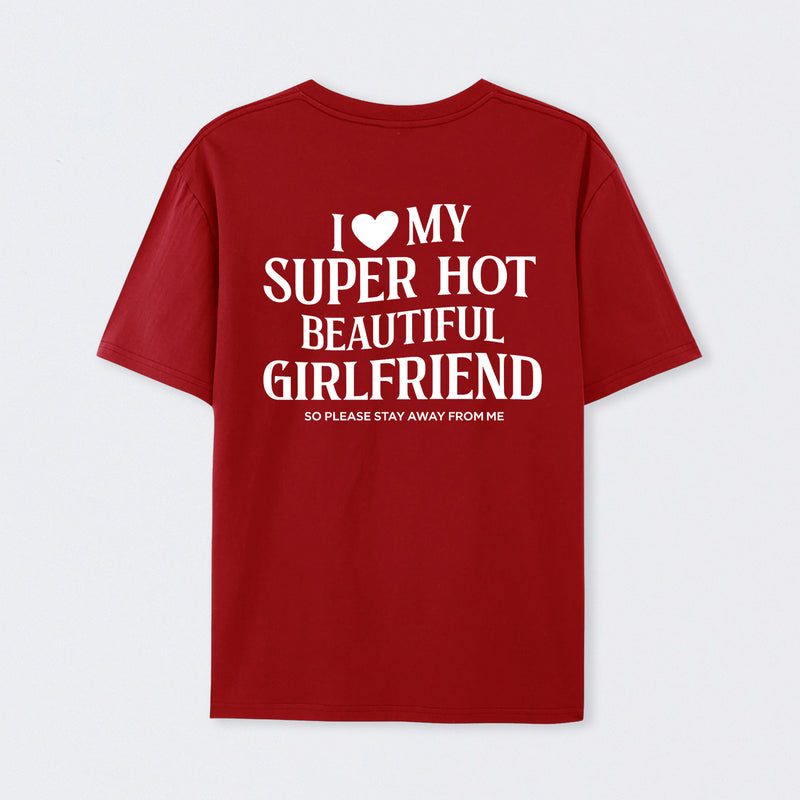 I Love My Girlfriend Funny T-Shirt