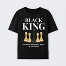 The Most Powerful Piece Chess King Print T-Shirt