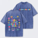 God Is Bigger Christian Graphic Vintage Washed T-Shirt