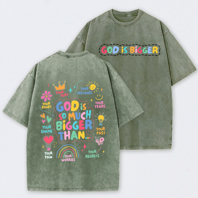 God Is Bigger Christian Graphic Vintage Washed T-Shirt