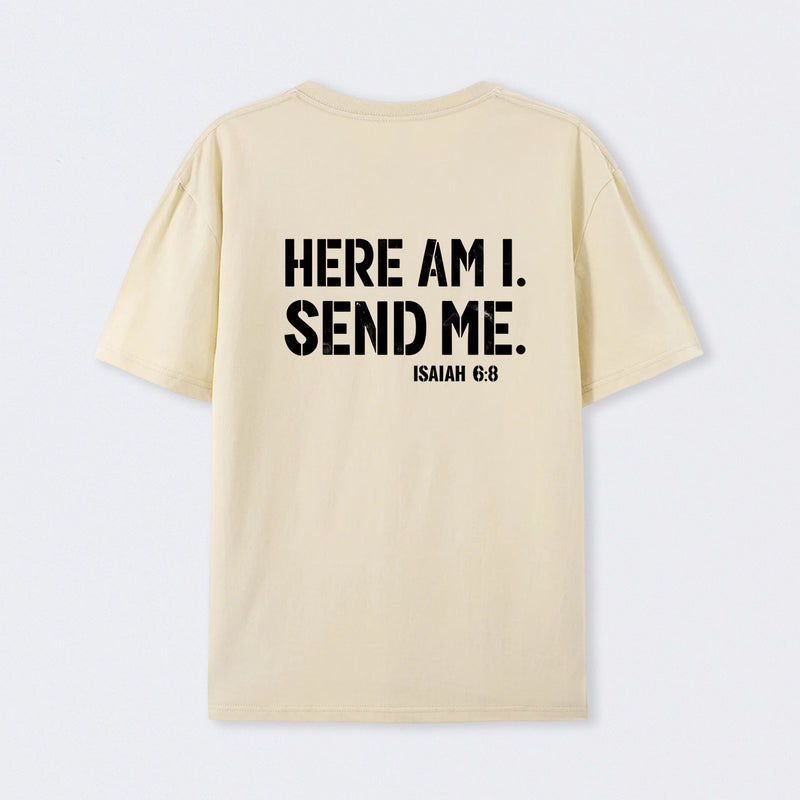 Here Am I Send Me Faith Graphic T-Shirt