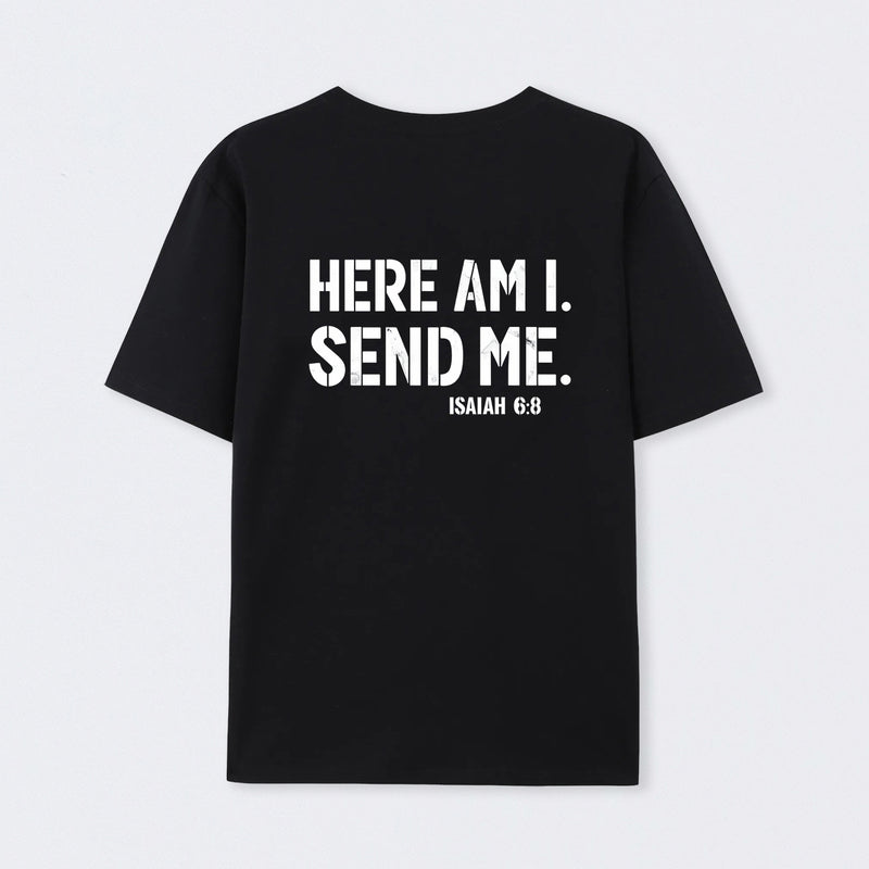 Here Am I Send Me Faith Graphic T-Shirt