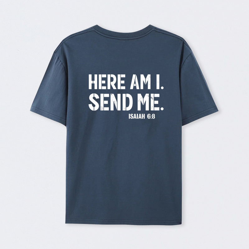 Here Am I Send Me Faith Graphic T-Shirt