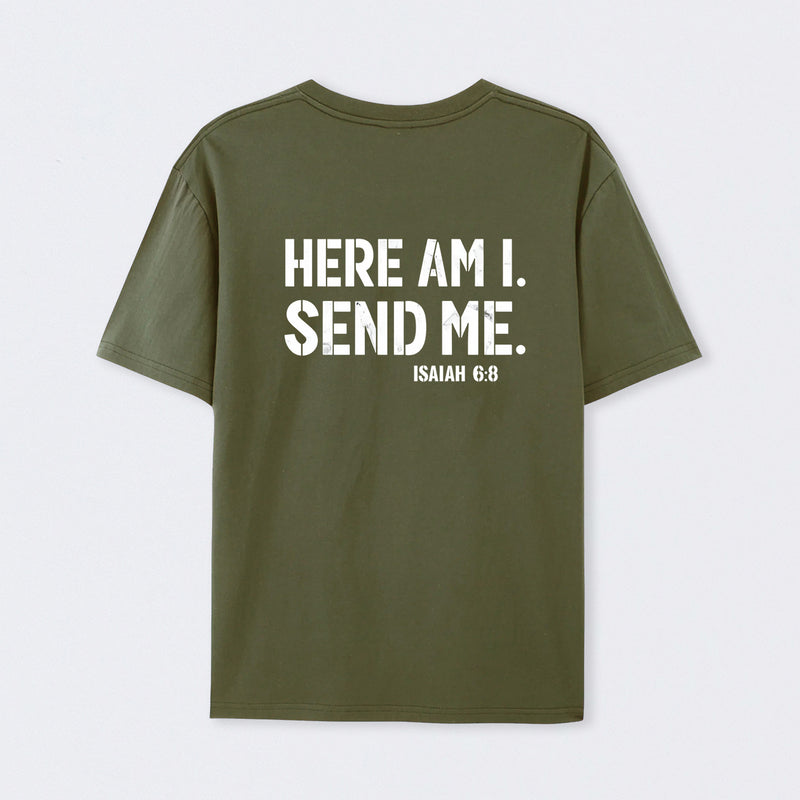 Here Am I Send Me Faith Graphic T-Shirt