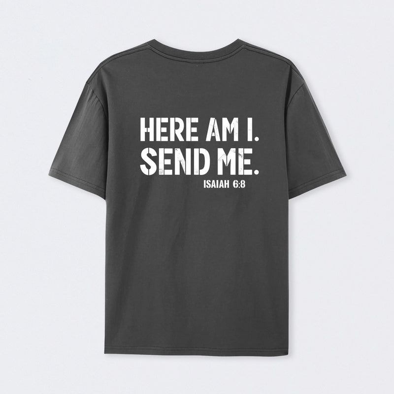 Here Am I Send Me Faith Graphic T-Shirt