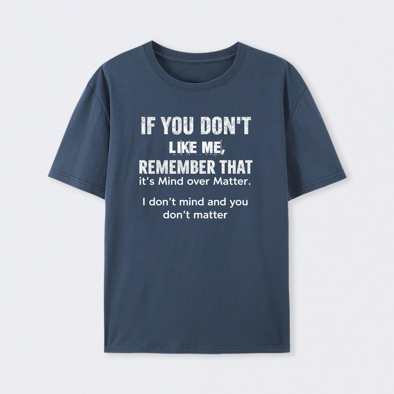If You Don't Like Me Graphic T-Shirt