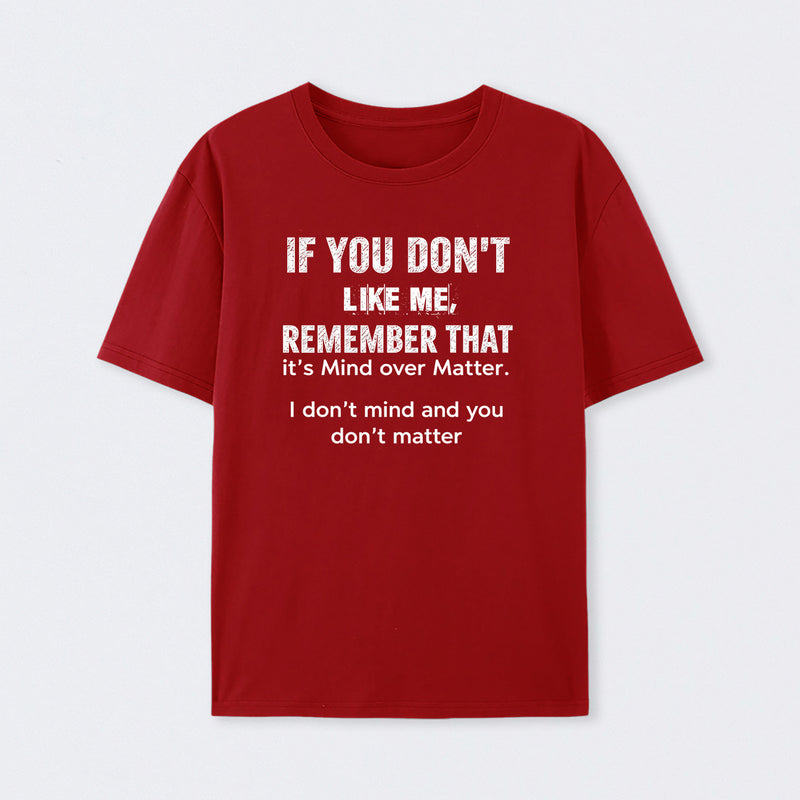 If You Don't Like Me Graphic T-Shirt