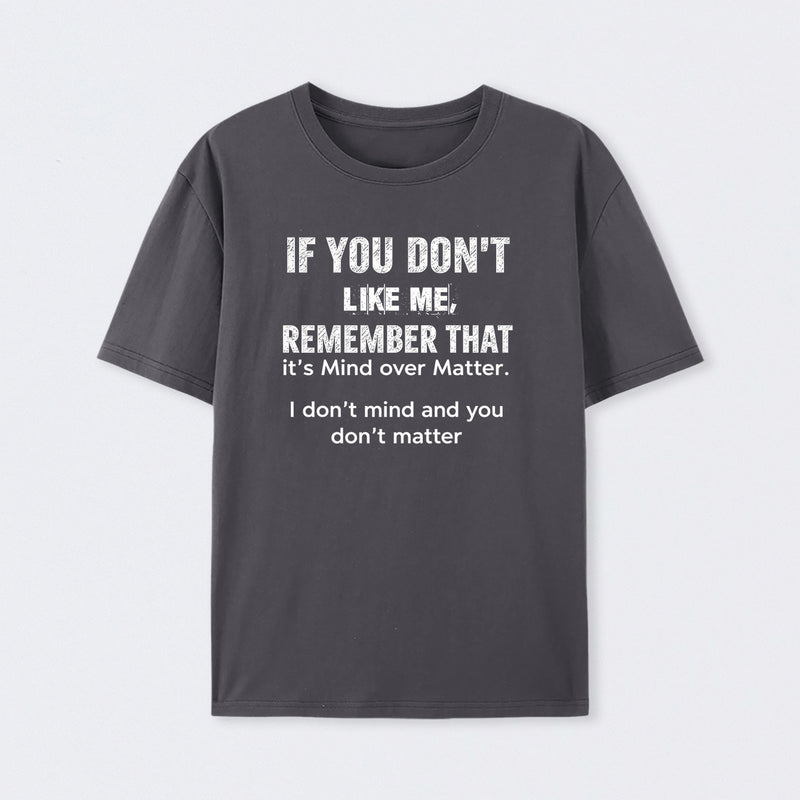 If You Don't Like Me Graphic T-Shirt