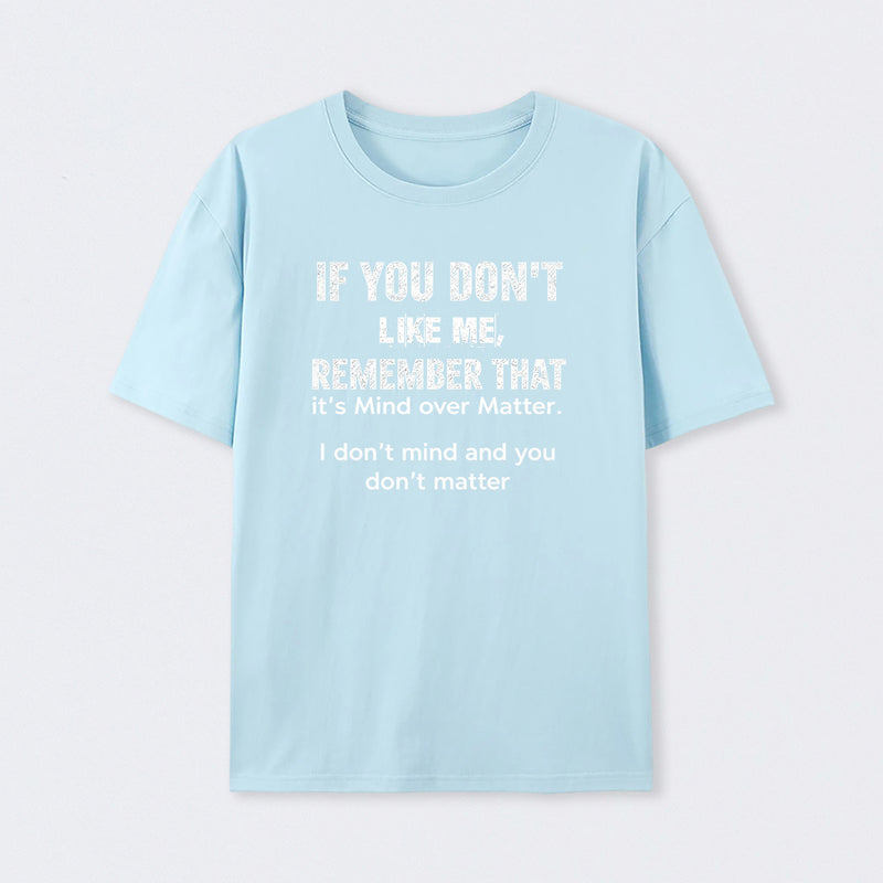If You Don't Like Me Graphic T-Shirt