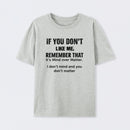 If You Don't Like Me Graphic T-Shirt