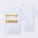 Never Killed A Mountain Lion But I Have Choked A Cougar Funny Quote T-Shirt
