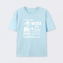 I Feel Like Work Got Custody Of Me And Home T-Shirt
