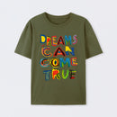 Dreams Can Come True T-Shirt