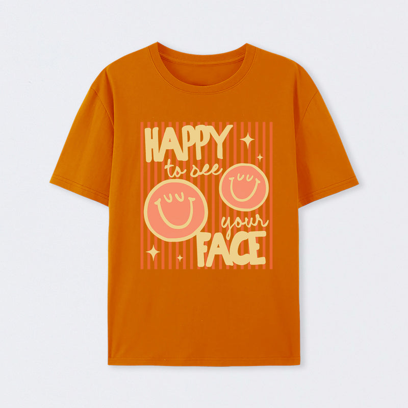 Happy to See Your Face Teacher Back to School Gift T-Shirt