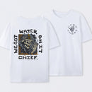 We Got Water On It Chief Firefighter T-Shirt