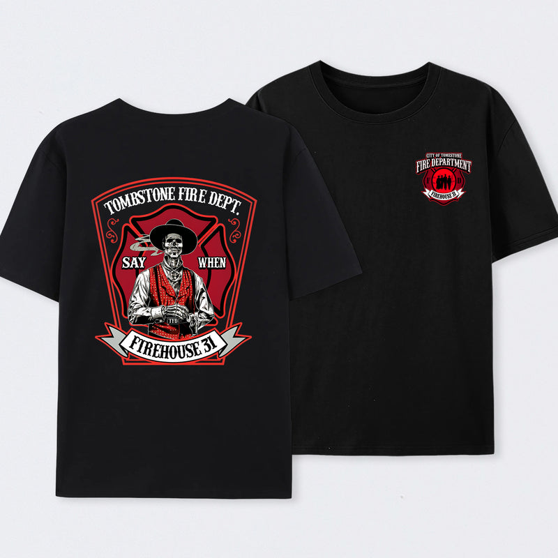 Tombstone Fire Dept Firehouse 31 T-Shirt