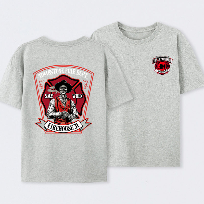 Tombstone Fire Dept Firehouse 31 T-Shirt