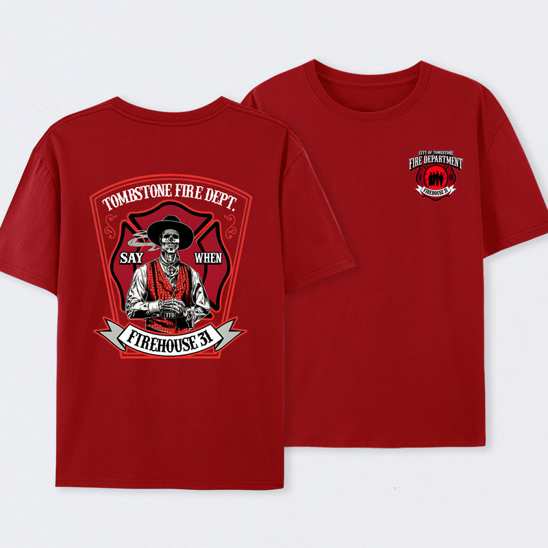 Tombstone Fire Dept Firehouse 31 T-Shirt