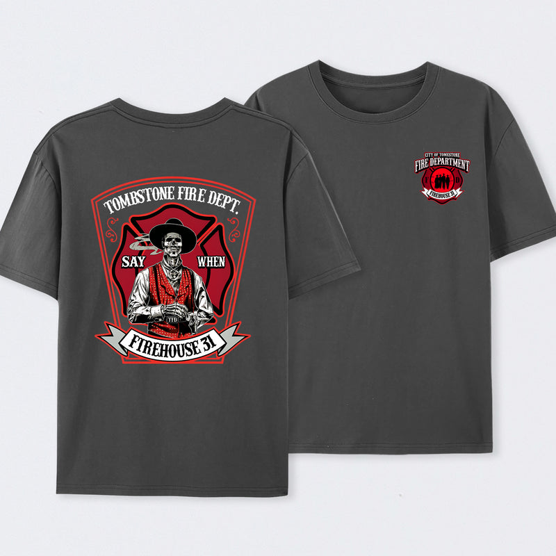 Tombstone Fire Dept Firehouse 31 T-Shirt