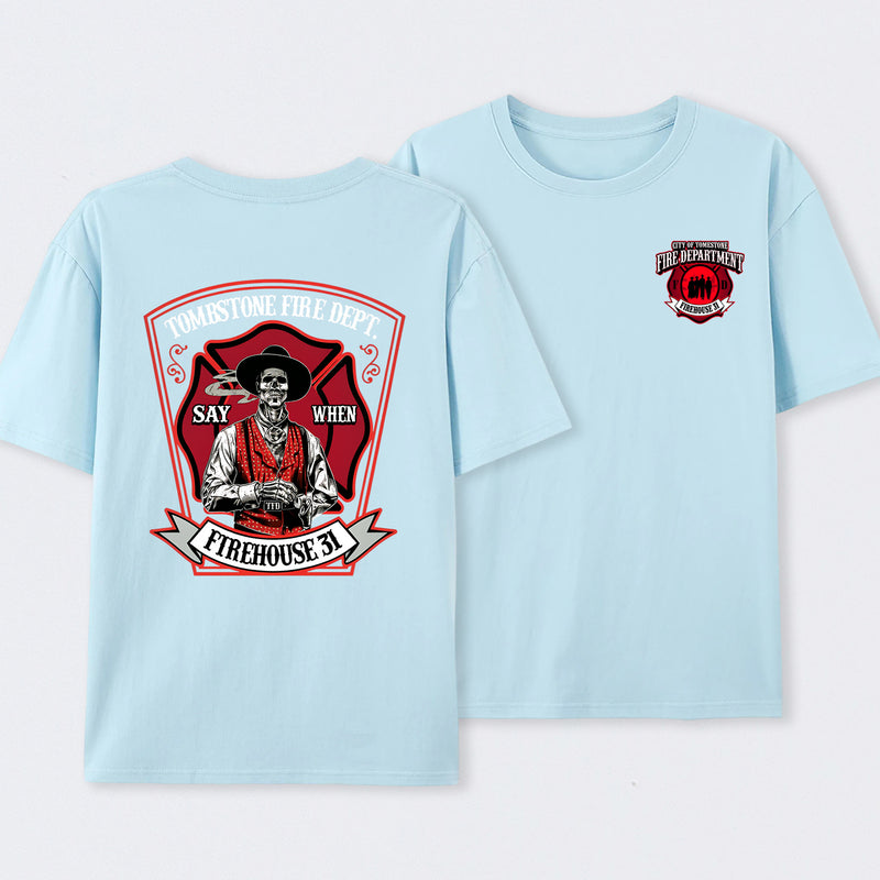 Tombstone Fire Dept Firehouse 31 T-Shirt
