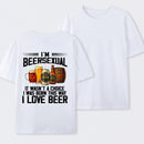 I'm Beersexual Funny T-Shirt