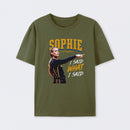 Sophie Cunningham I Said What I Said T-Shirt