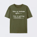 Woke Up Handsome Again Funny Self Confidence T-Shirt