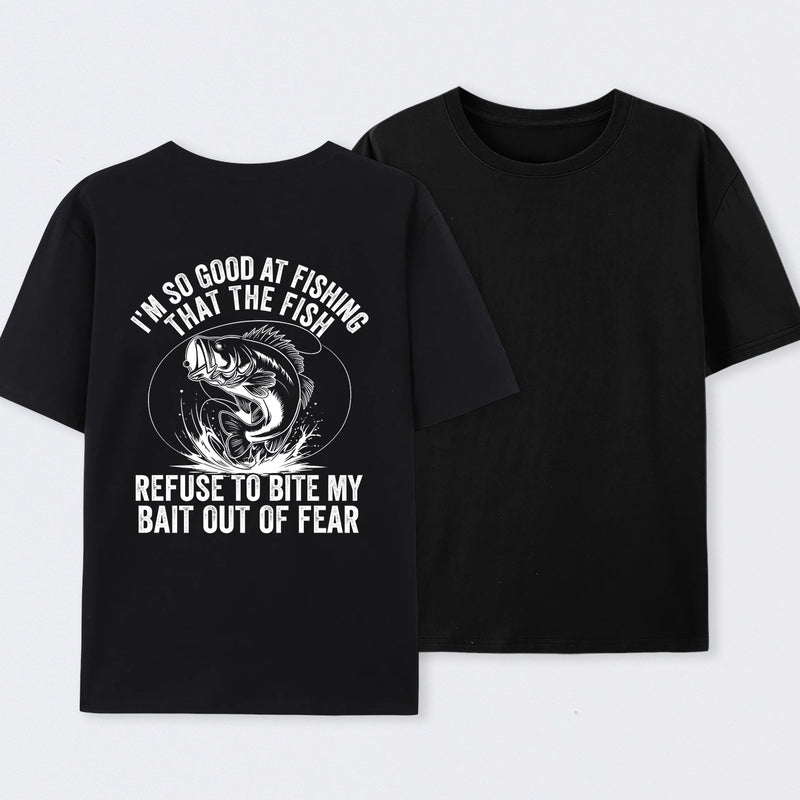 I'm So Good At Fishing That The Fish Refuse To Bite My Bait T-Shirt