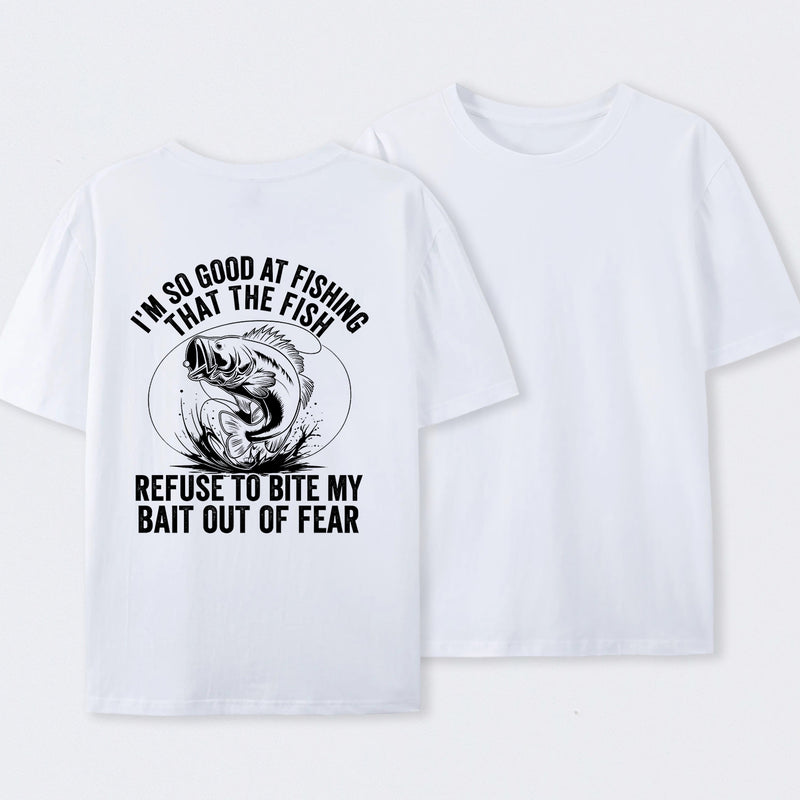 I'm So Good At Fishing That The Fish Refuse To Bite My Bait T-Shirt