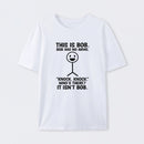 Bob Has No Arms Funny Graphic T-Shirt